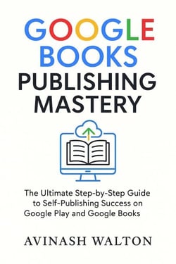 Google Books Publishing Mastery