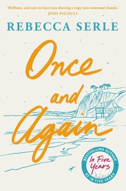 Once and Again - a heart-breaking, unforgettable novel from the author of IN FIVE YEARS