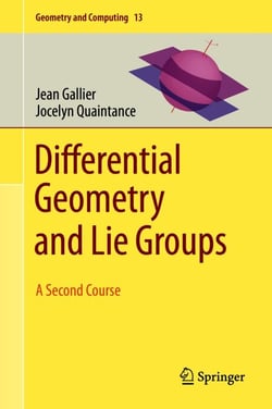 Differential Geometry and Lie Groups - A Second Course