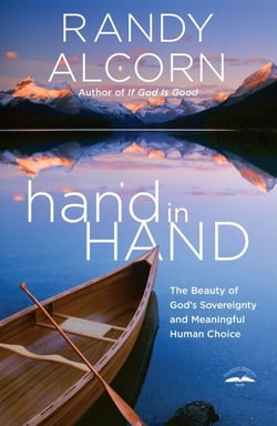 hand in Hand - The Beauty of God's Sovereignty and Meaningful Human Choice