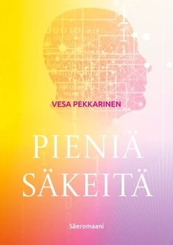 Pieniä säkeitä - Säeromaani