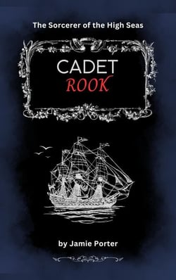 The Sorcerer of the High Seas - Cadet Rook, #1
