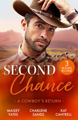Second Chance: A Cowboy's Return - Rancher's Return (The Carsons of Lone Rock) / Vegas Vows, Texas Nights / The SEAL's Secret Heirs
