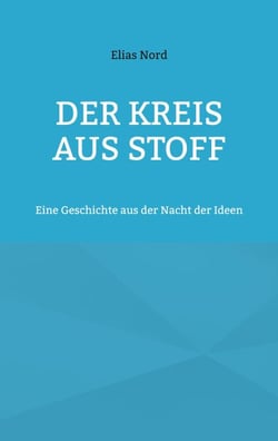 Der Kreis aus Stoff - Eine Geschichte aus der Nacht der Ideen