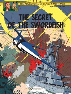 Blake &amp; Mortimer - Volume 17 - The Secret of the Sworfish (Part 3)