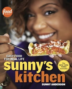 Sunny's Kitchen - Easy Food for Real Life: A Cookbook