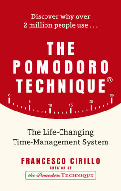 The Pomodoro Technique - The Life-Changing Time-Management System