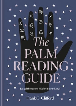 The Palm Reading Guide - Reveal the secrets of the tell tale hand