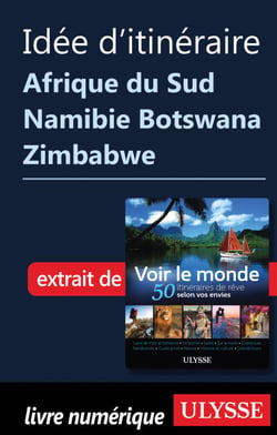 Idée d'itinéraire - Afrique du Sud Namibie Botswana Zimbabwe