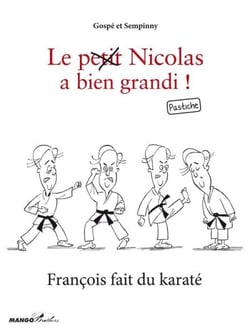 François fait du karaté - Le petit Nicolas a bien grandi ! Pastiche