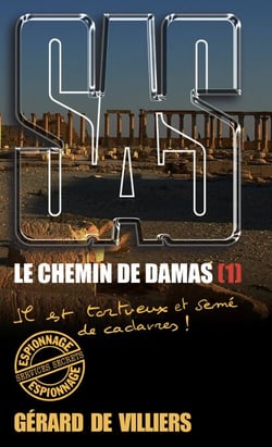 SAS 193 Le chemin de Damas T1 - Il est tortueux et semé de cadavres !
