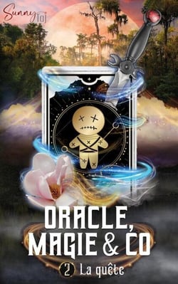Oracle, Magie &amp; Co - T2 La Quête - Oracle, Magie &amp; Co, #2