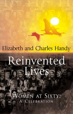 Reinvented Lives - Women at Sixty: A Celebration