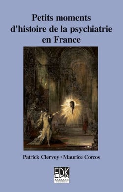 Petits moments d'histoire de la psychiatrie en France