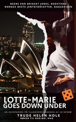 Lotte-Marie goes Down Under - En Lotte-Marie roman - Norges morsomste bøker, #4