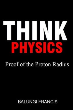 Proof of the Proton Radius - Think Physics, #1