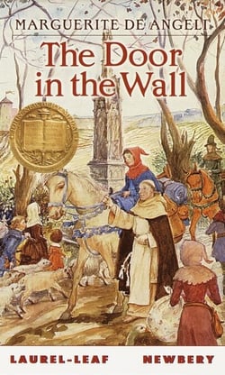 The Door in the Wall - (Newbery Medal Winner)