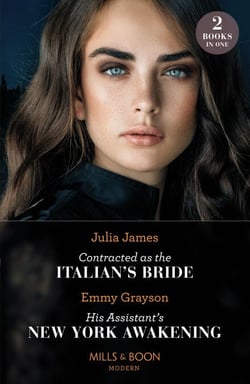 Contracted As The Italian's Bride / His Assistant's New York Awakening - Contracted as the Italian's Bride / His Assistant's New York Awakening
