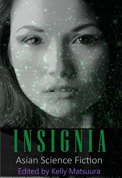Insignia: Asian Science Fiction - The Insignia Series, #5