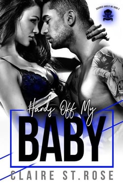 Hands Off My Baby - Scarred Angels MC, #2