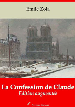 La Confession de Claude – suivi d'annexes - Nouvelle édition 2019