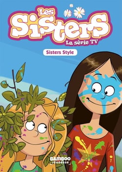 Les Sisters - La Série TV - Poche - tome 19 - Sisters Style