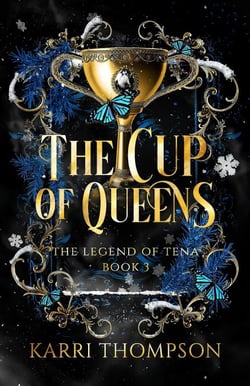 The Cup of Queens - The Legend of Tena