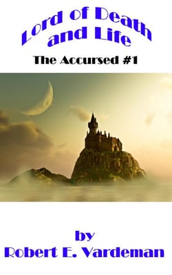 Lord of Death and Life - The Accursed, #1