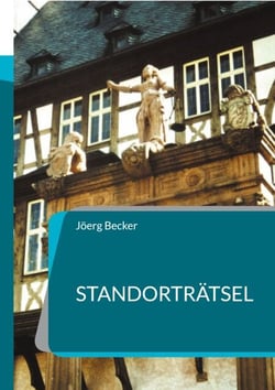 Standorträtsel - Roman