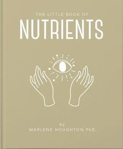 The Little Book of Nutrients