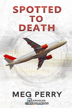 Spotted to Death - Angeles Investigations Mysteries, #6