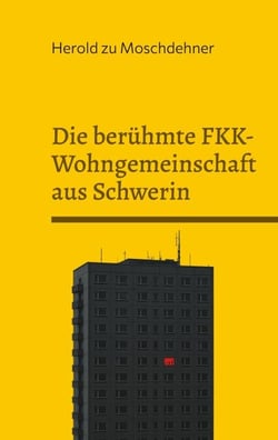 Die berühmte FKK-Wohngemeinschaft aus Schwerin - Freiheitliche Lebensweisen aus der DDR 1983