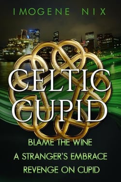 The Celtic Cupid Trilogy - Celtic Cupid