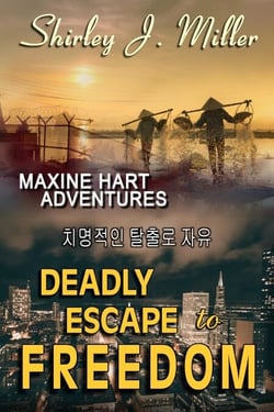 Deadly Escape to Freedom - Maxine Hart Adventures, #2