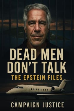 Dead Men Don't Talk: The Epstein Files