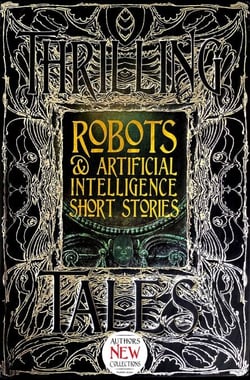 Robots &amp; Artificial Intelligence Short Stories