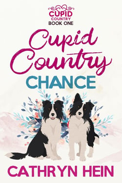 Cupid Country Chance - Cupid Country, #1