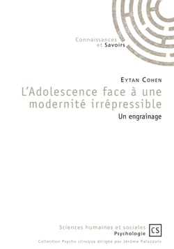 L'Adolescence face à une modernité irrépressible - Un engrainage