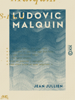 Ludovic Malquin - 1868-1904