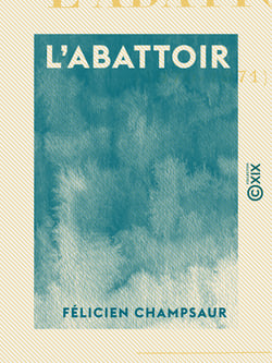 L'Abattoir - 1870-1871