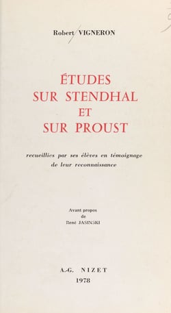 Études sur Stendhal et sur Proust - Recueillies par ses élèves en témoignage de leur reconnaissance