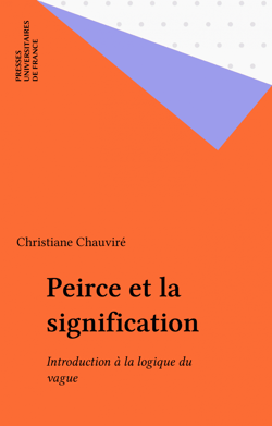 Peirce et la signification - Introduction à la logique du vague