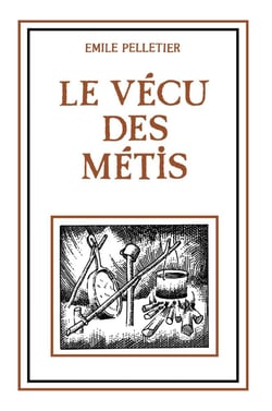vécu des métis, Le - Essai historique