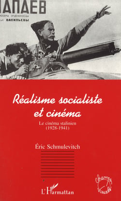 Réalisme socialiste et cinéma - Le cinéma stalinien (1928-1941)