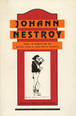Johann Nestroy (1801-1862) - Vision du monde et écriture dramatique