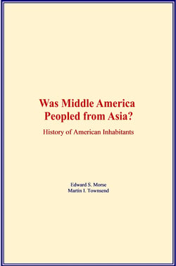Was Middle America Peopled from Asia? - History of American Inhabitants