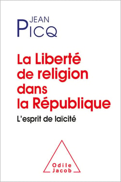 La Liberté de religion dans la République - L’esprit de laïcité
