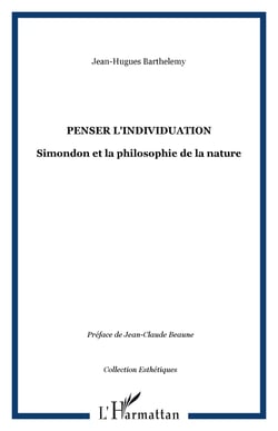 Penser l'individuation - Simondon et la philosophie de la nature