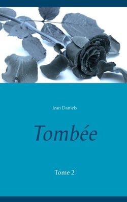 Tombée - Tome 2
