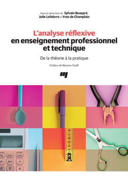 L'analyse réflexive en enseignement professionnel et technique - De la théorie à la pratique